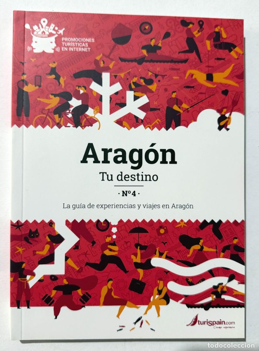 Libros de segunda mano: ARAG&Oacute;N T&Uacute; DESTINO / GU&Iacute;A DE EXPERIENCIAS Y VIAJES A&Ntilde;O 2019