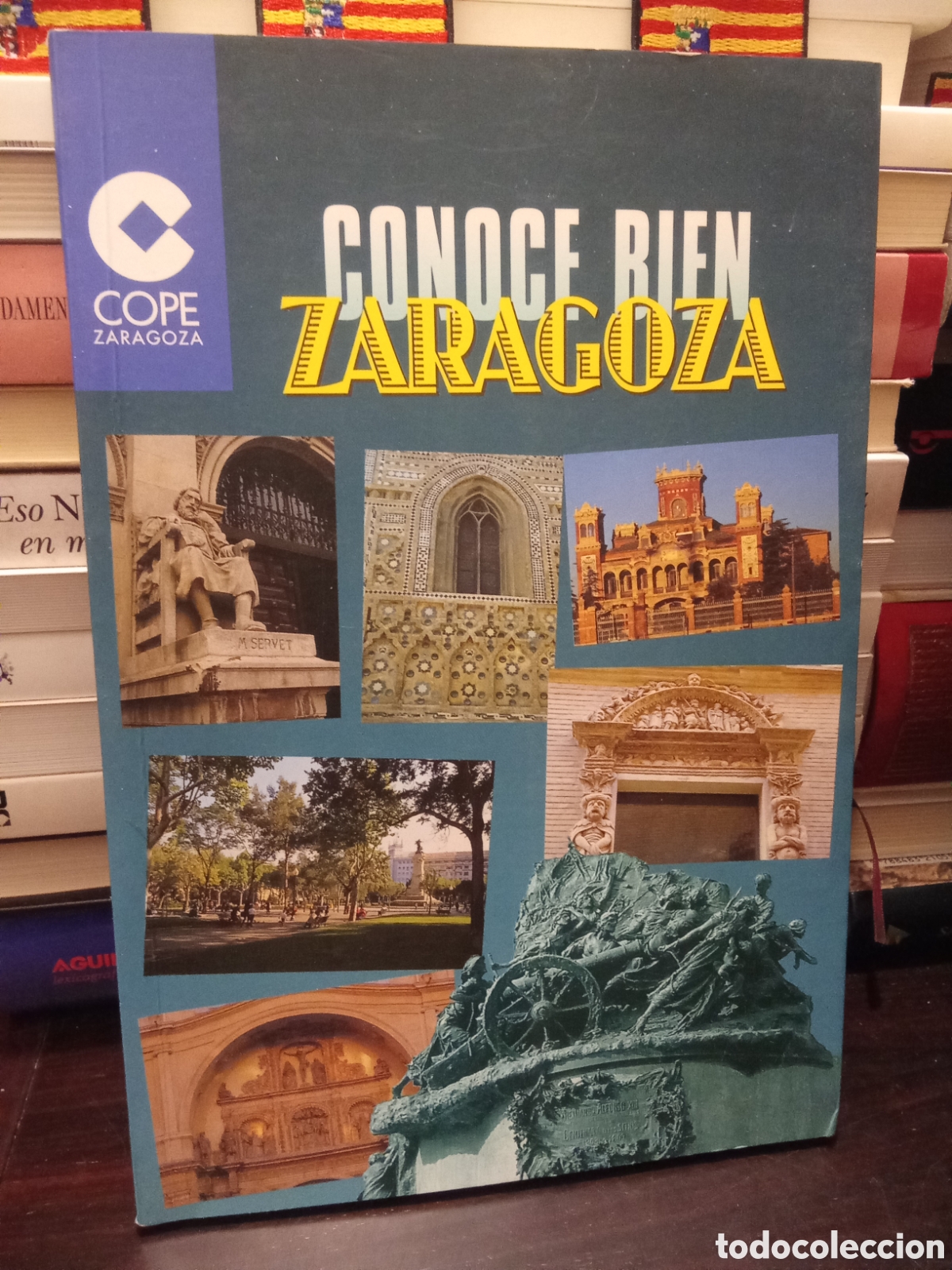 Libros de segunda mano: CONOCE BIEN ZARAGOZA - COPE ZARAGOZA