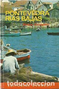 Libros de segunda mano: Pontevedra. Rias Bajas - Alvaro Cunqueiro - Editorial Everest - 1969