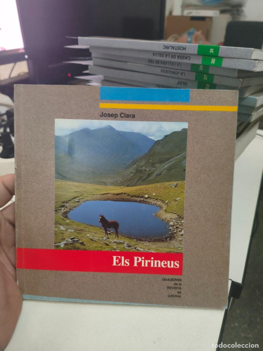 Libros de segunda mano: JOSEP CLARA. ELS PIRINEUS.1990. QUADERNS DE LA REVISTA DE GIRONA. N&Uacute;M. 26