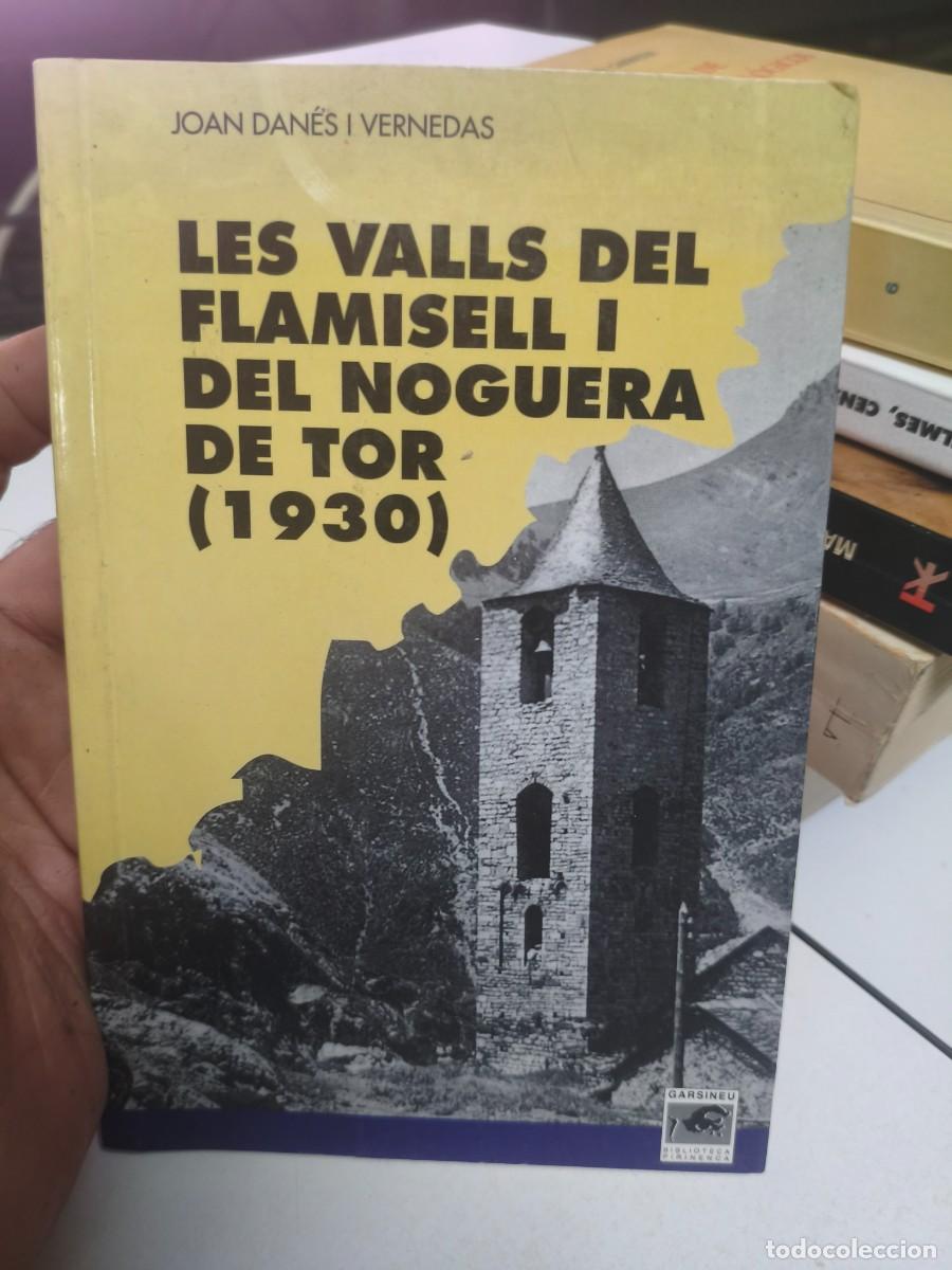 Libros de segunda mano: Les valls del Flamisell i del Noguera de Tor 1930 Joan Dan&eacute;s i Vernedas 1995 excursionisme
