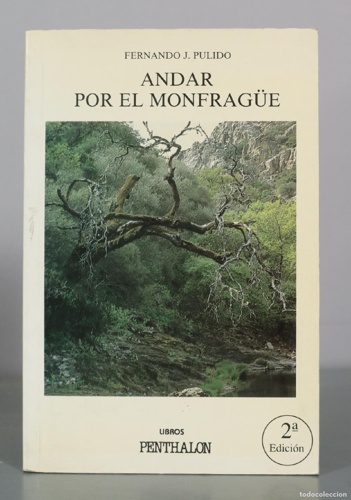 Libros de segunda mano: Andar por el Monfrag&uuml;e - Fernando J. Pulido - Ediciones Penthalon