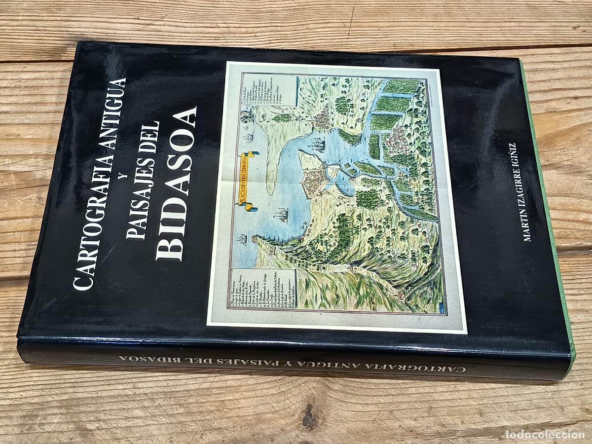 Libros de segunda mano: 1994 - MART&Iacute;N IZAGIRRE IGI&Ntilde;IZ. Cartograf&iacute;a antigua y paisajes del Bidasoa