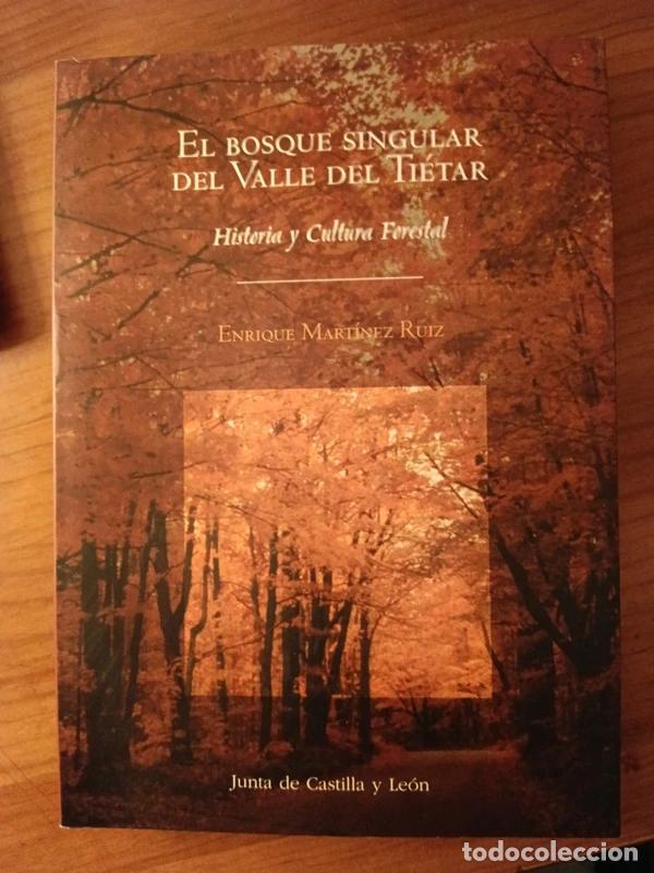 Libros de segunda mano: El bosque singular del valle del Ti&eacute;tar, Enrique Mart&iacute;nez Ruiz