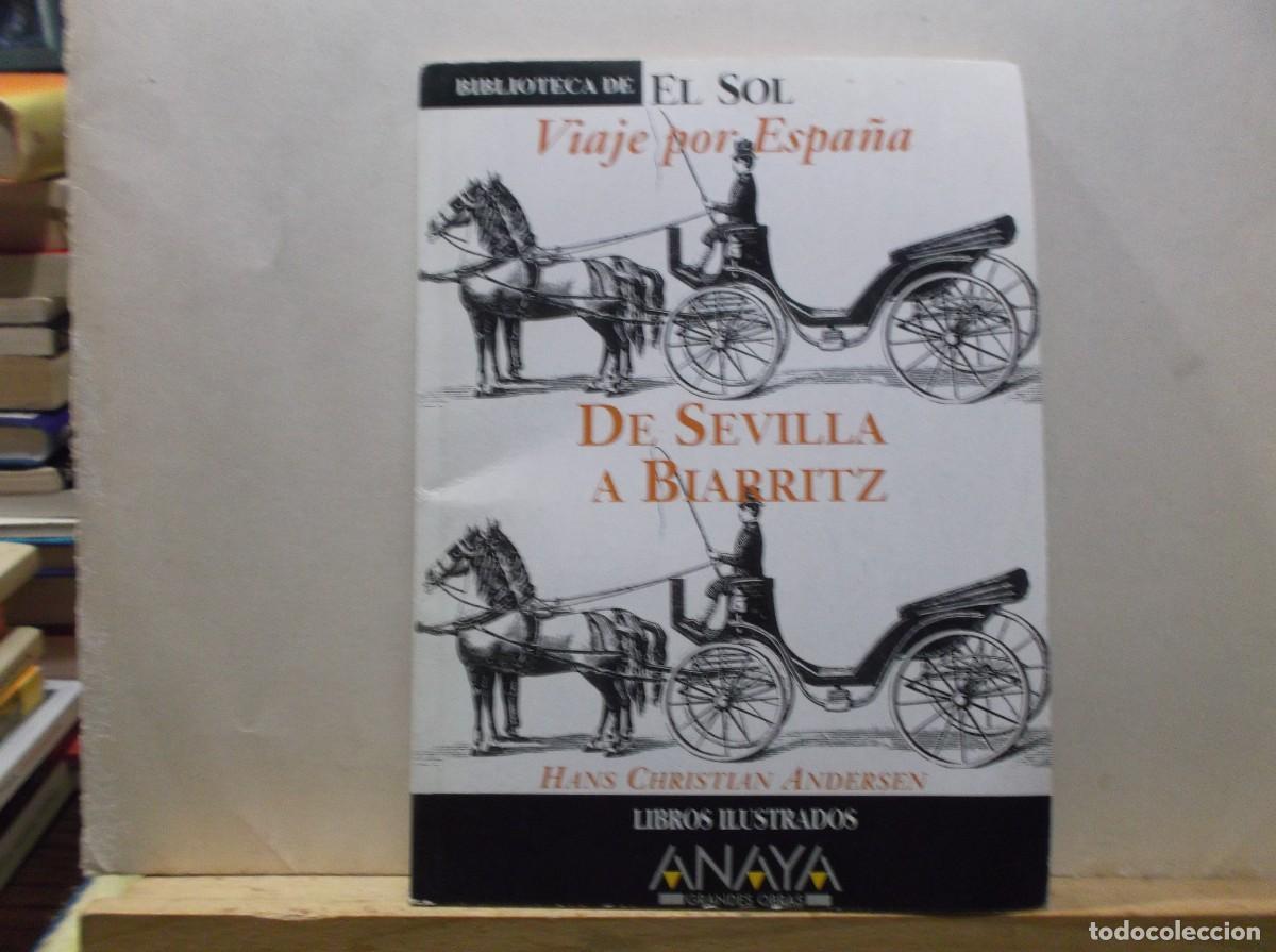 Libros de segunda mano: VIAJE POR ESPA&Ntilde;A DE SEVILLA A BIARRITZ - HANS CHRISTIAN AMDERSEN - 1988