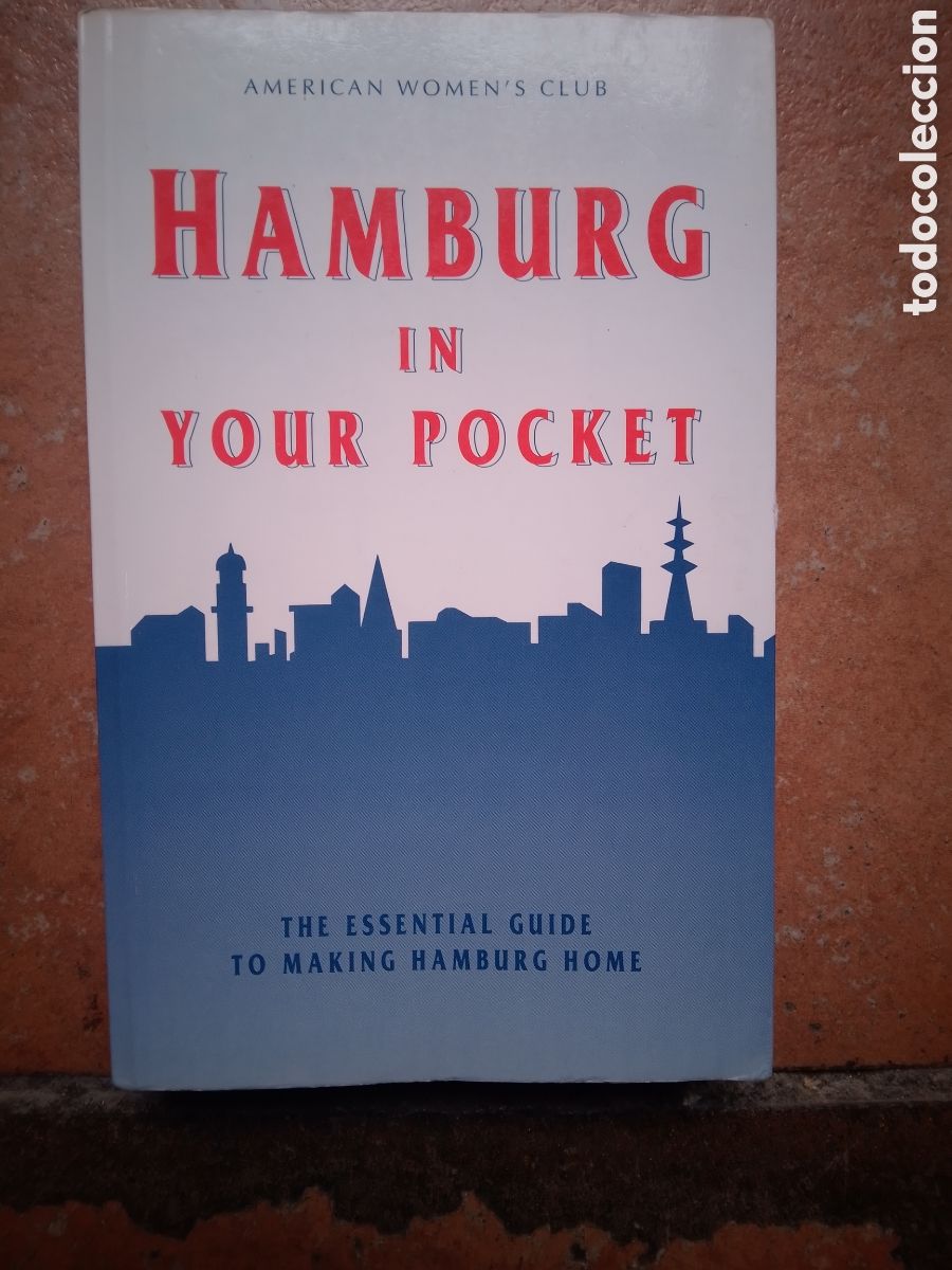 Libros de segunda mano: HAMBURG IN YOUR POCKET. THE ESSENTIAL GUIDE TO MAKING HAMBURG HOME. AMERICAN WOMEN' S CLUB. 1994