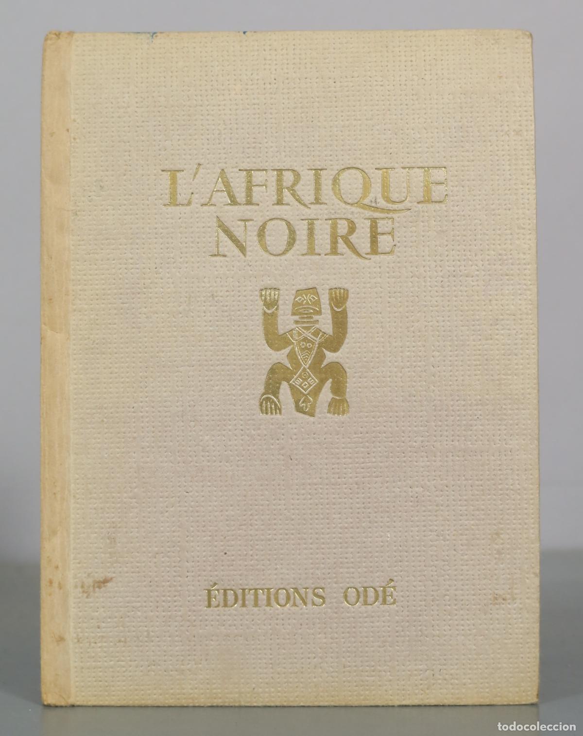 Libros de segunda mano: L'Afrique Noire - &Eacute;ditions Od&eacute;
