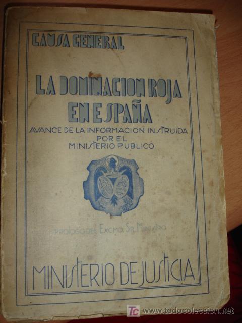 Libri di seconda mano: LA DOMINACION ROJA EN ESPA&Ntilde;A. causa general - 1943