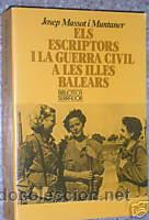 Libri di seconda mano: ELS ESCRIPTORS I LA GUERRA CIVIL A LES BALEARS.L5593