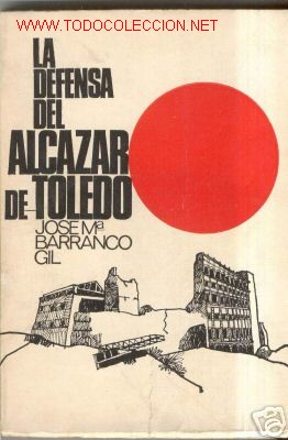 Gebrauchte B&uuml;cher: GUERRA CIVIL.DEFENSA ALCAZAR TOLEDO