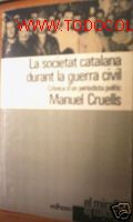 Gebrauchte B&uuml;cher: LA SOCIETAT CATALANA DURANT LA GUERRA CIVIL.1978.CATALA