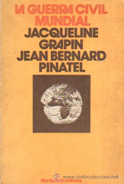 Libri di seconda mano: LA GUERRA CIVIL MUNDIAL. GRAPIN, J y PINATEL, J.B. A-TER-019
