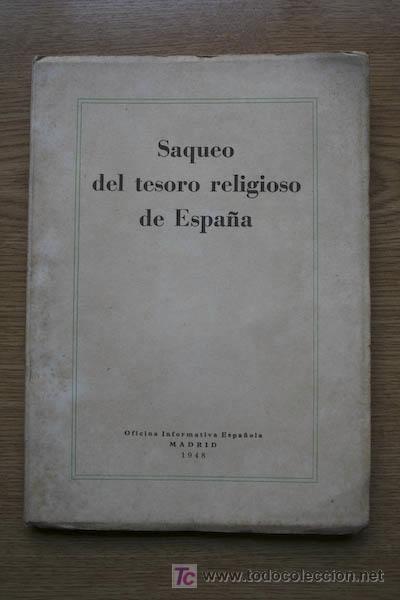 Libros de segunda mano: Saqueo del tesoro religioso en Espa&ntilde;a. - Foto 1