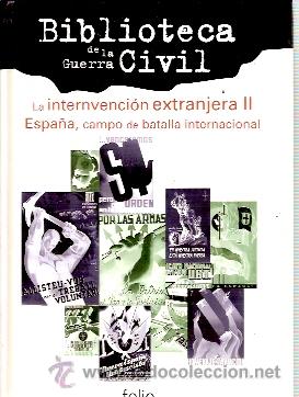 Gebrauchte B&uuml;cher: Biblioteca de la LA GUERRA CIVIL ESPA&Ntilde;OLA: La intervenci&oacute;n extranjera II: Espa&ntilde;a, campo de batalla i