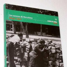 Libros de segunda mano: LOS SUCESOS DE BARCELONA. MAYO 1937. VARIOS AUTORES. VER SUMARIO. HISTORIA. GUERRA CIVIL.. Lote 25192101