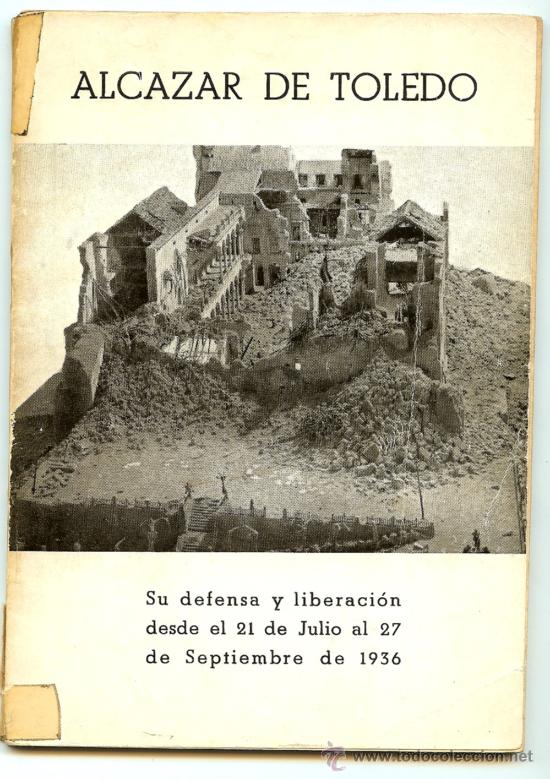 Gebrauchte B&uuml;cher: ALCAZAR DE TOLEDO - Su defensa y liberaci&oacute;n - Editorial Cat&oacute;lica Toledana - 1954