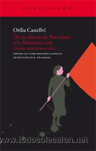 Gebrauchte B&uuml;cher: De las checas de Barcelona a la Alemania  por Otilia Castellvi GASTOS DE ENVIO GRATIS