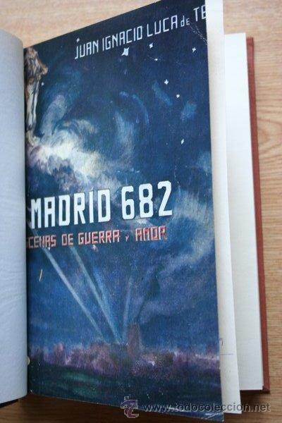 Gebrauchte B&uuml;cher: &rdquo;A Madrid: 682&rdquo;. Gui&oacute;n de pel&iacute;cula, escenas de guerra y amor. Luca de Tena (Juan Ignacio)