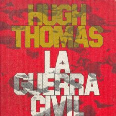 Libros de segunda mano: LA GUERRA CIVIL ESPAÑOLA TOMO 2 HUGH THOMAS DIMENSIONES HISPÁNICAS GRIJALBO 1976. Lote 25861262