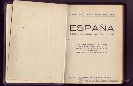 Gebrauchte B&uuml;cher: Espa&ntilde;a Despues del 18 de Julio. Carlos Vela Monsalve.