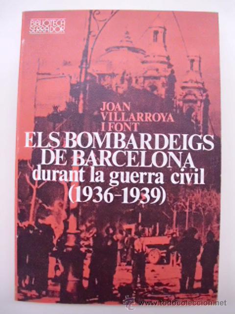 Gebrauchte B&uuml;cher: Els bombardeigs de Barcelona durant la guerra civil (1936-1939)