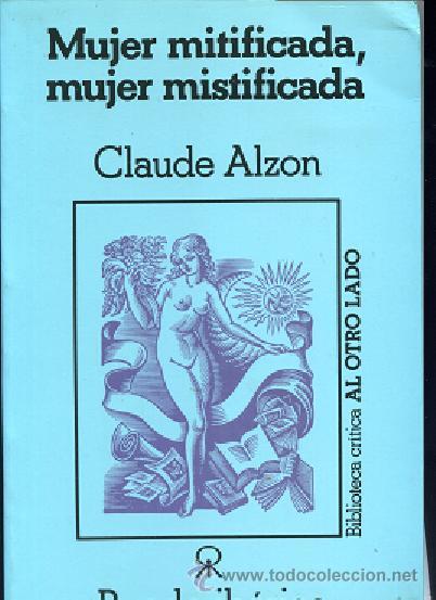 Gebrauchte B&uuml;cher: ALZON,Claude,,MUJER MITIFICADA, MUJER MISTIFICADA,Ruedo Iberico
