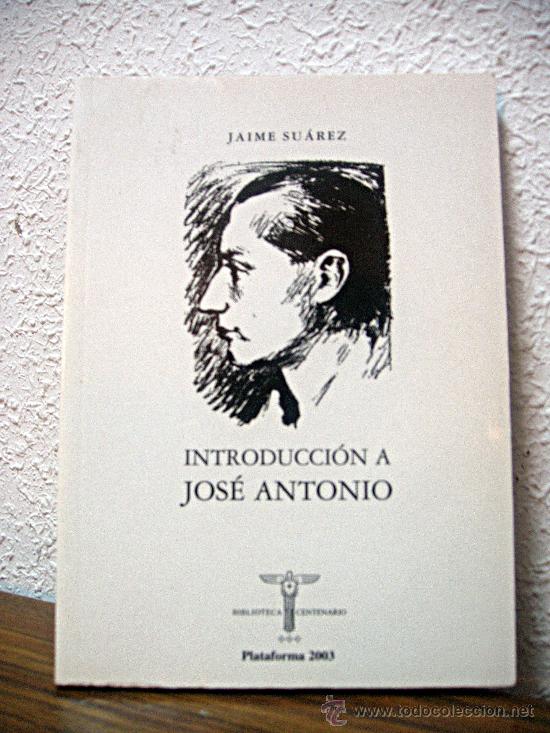 Gebrauchte B&uuml;cher: INTRODUCCI&Oacute;N A JOS&Eacute; ANTONIO /// JAIME SU&Aacute;REZ /// AUTOGRAFIADO ///