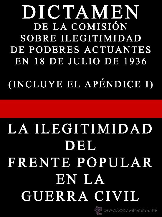 Gebrauchte B&uuml;cher: LA ILEGITIMIDAD DEL FRENTE POPULAR EN LA GUERRA CIVIL ESPA&Ntilde;OLA GASTOS DE ENVIO GRATIS