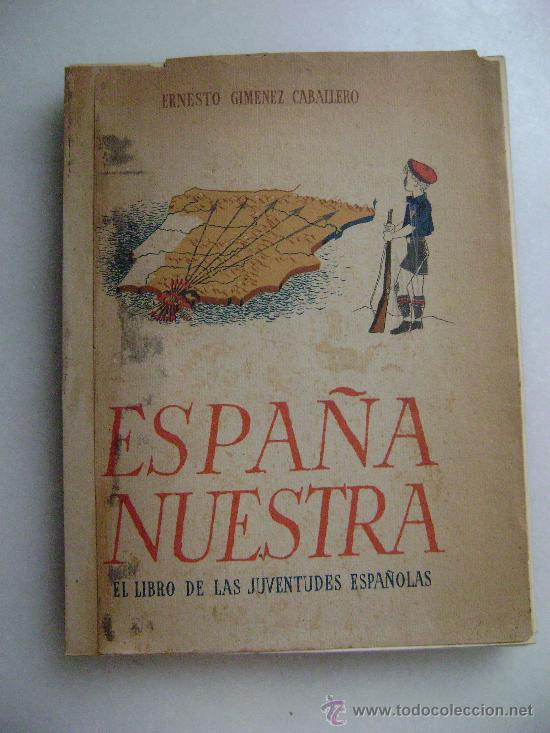 Gebrauchte B&uuml;cher: ESPA&Ntilde;A NUESTRA.EL LIBRO DE LAS JUVENTUDES ESPA&Ntilde;OLAS.103