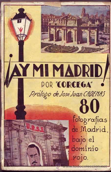 Gebrauchte B&uuml;cher: &iexcl;Ay, mi Madrid! C&Oacute;RCEGA.