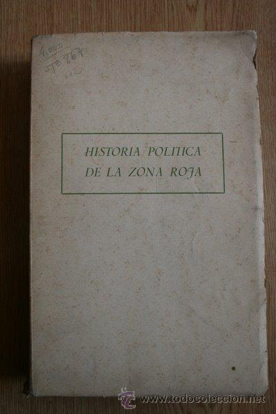 Gebrauchte B&uuml;cher: Historia pol&iacute;tica de la Zona Roja. Sevilla Andr&eacute;s (Diego)