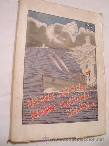 Gebrauchte B&uuml;cher: P&Aacute;GINAS DE GLORIA DE LA MARINA NACIONAL ESPA&Ntilde;OLA: DIARIO DE UN VOLUNTARIO.  VALLES COLLANTES F. 1938