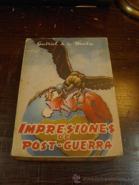 Libri di seconda mano: Gabriel de la Mata, Impresiones de la post-guerra (1945-1948)