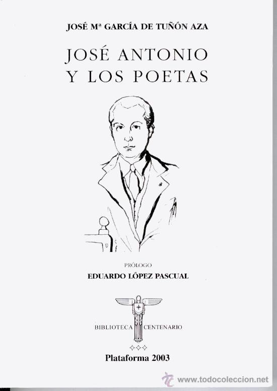 Gebrauchte B&uuml;cher: JOS&Eacute; ANTONIO Y LOS POETAS, JOS&Eacute; MAR&Iacute;A GARC&Iacute;A DE TU&Ntilde;&Oacute;N AZA, ENV&Iacute;O GRATIS