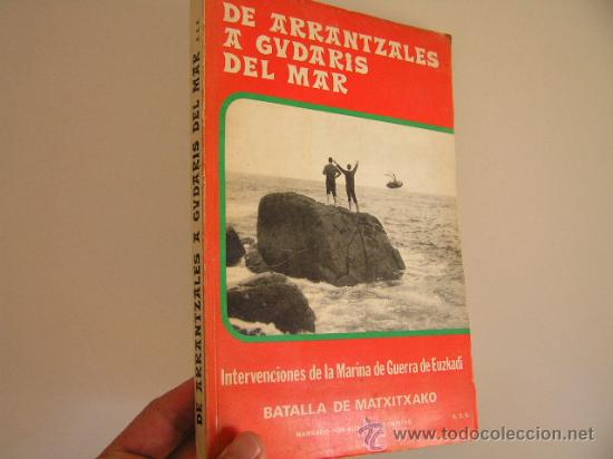 Gebrauchte B&uuml;cher: de arrantzales a gudaris del mar,vvaa, 1978, ref historia rr42
