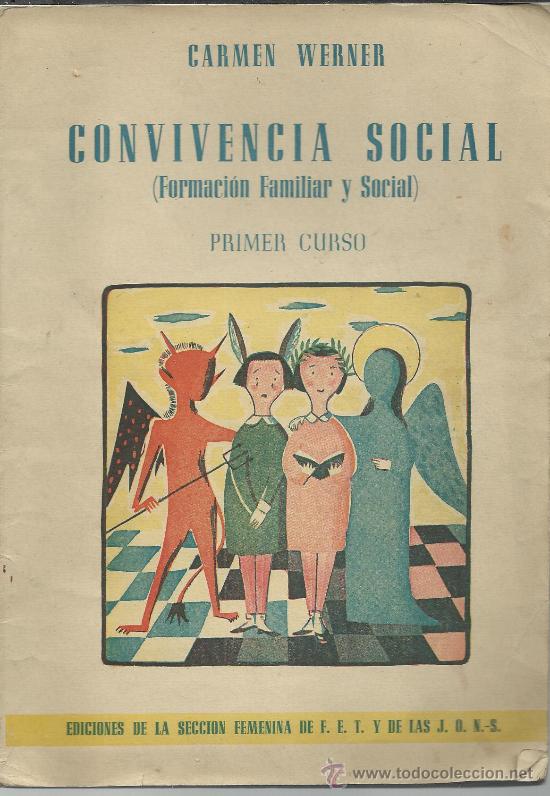 Second hand books: EDICIONES DE LA SECCION FEMENINA DE F.E.T. Y DE LAS J.O.N.S.  CONVIVENCIA SOCIAL DE 1957