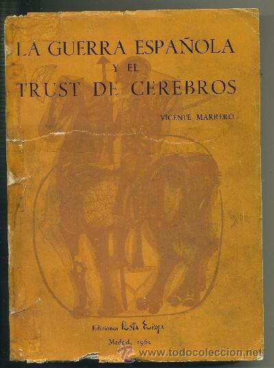 Gebrauchte B&uuml;cher: LA GUERRA ESPA&Ntilde;OLA Y EL TRUST DE CEREBROS  (A-GCV-1095)