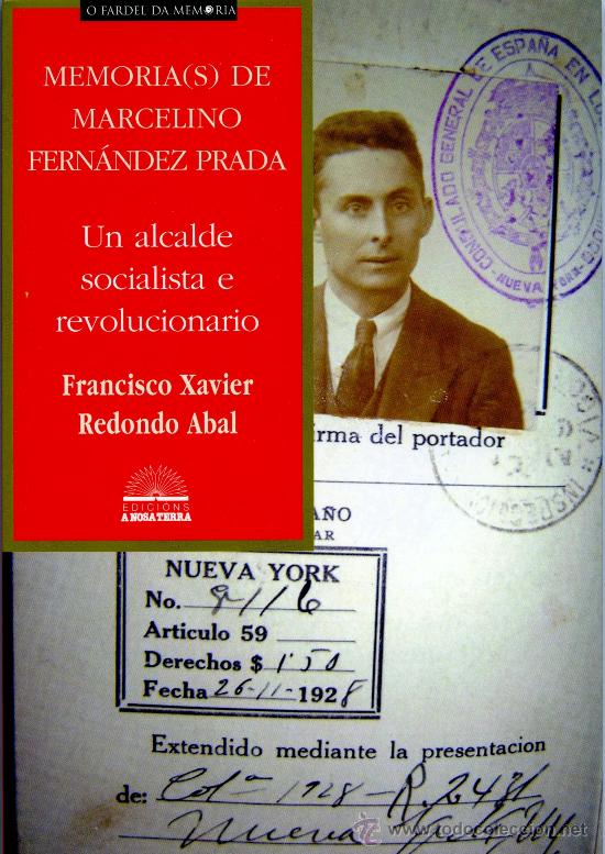 Second hand books: Redondo Abal, Francisco X. Memoria(s) de Marcelino Fern&aacute;ndez Prada. Vigo: A Nosa Terra, 2007.