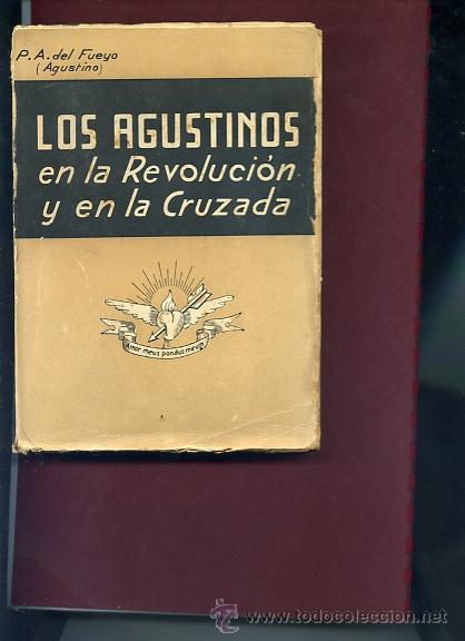 Second hand books: DEL FUEYO ,.,,LOS AGUSTINOS EN LA REVOLUCION Y EN LA CRUZADA