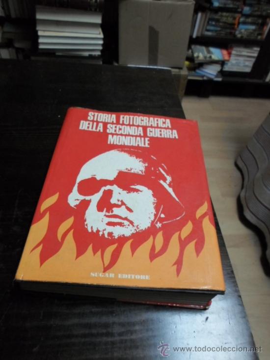 Gebrauchte B&uuml;cher: Storia Fotografica della Seconda Guerra Mondiale, Sugar Ed.