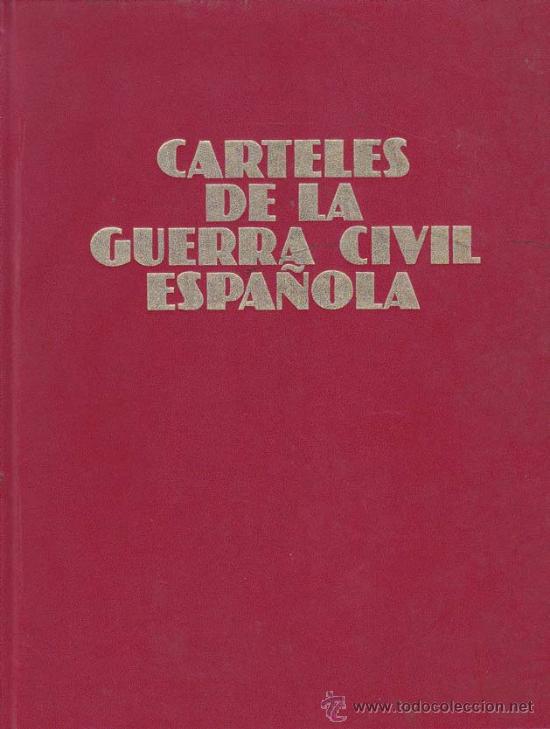 Libros de segunda mano: VV. AA.. CARTELES DE LA GUERRA CIVIL ESPA&Ntilde;OLA. Madrid: Urbi&oacute;n, 1981. 22x28.5. Simil Piel. Libro. Bue