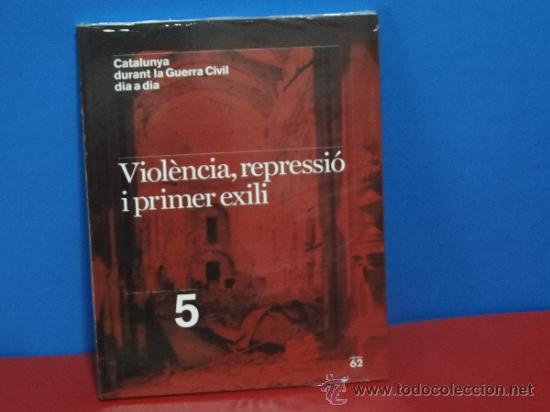 Gebrauchte B&uuml;cher: VIOLENCIA,REPRESSIO I PRIMER EXILI