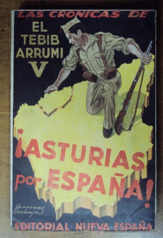 Gebrauchte B&uuml;cher: CRONICAS DE EL TEBIB ARRUMI N&ordm; V: ASTURIAS POR ESPA&Ntilde;A, SEPTIEMBRE-NOVIEMBRE 1937. HOJAS SIN ABRIR
