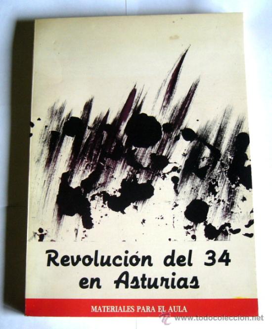 Gebrauchte B&uuml;cher: REVOLUCION DEL 34 EN ASTURIAS - MATERIALES PARA EL AULA - ROSER CALAF MASACHS