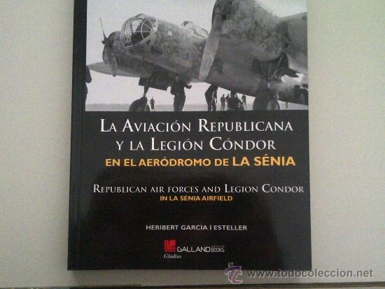 Gebrauchte B&uuml;cher: LA AVIACION REPUBLICANA Y LA LEGION CONDOR