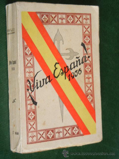 Libri di seconda mano: VIVA ESPA&Ntilde;A! 1936 - LA RESTAURACION NACIONAL, DE MANUEL GALI&Ntilde;O LAGO