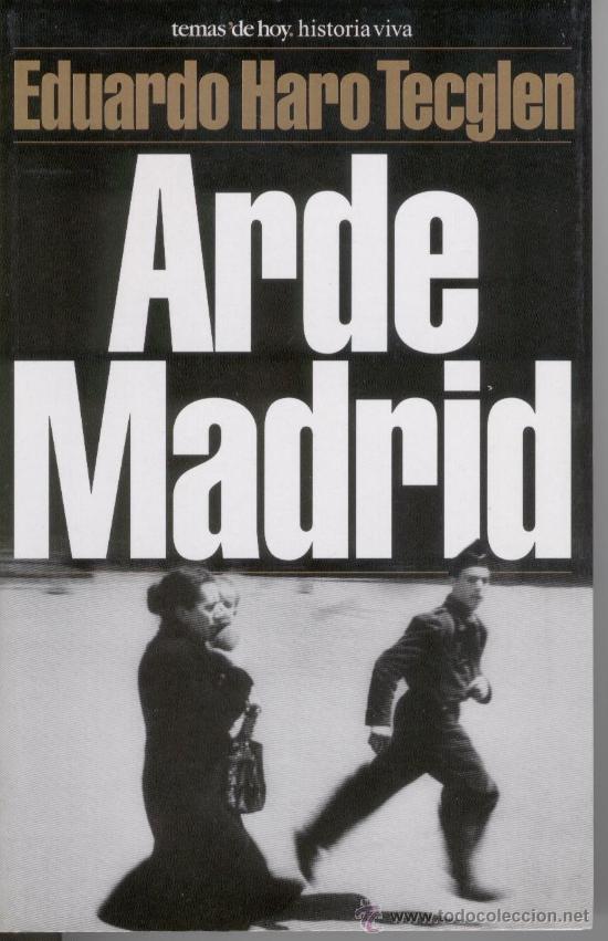 Libros de segunda mano: ARDE MADRID, EDUARDO HARO TECGLEN, ENV&Iacute;O GRATIS - Foto 1