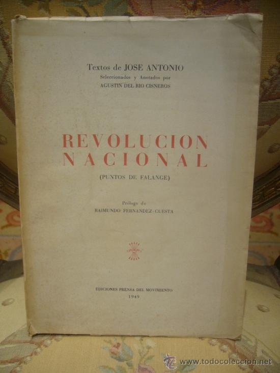 Gebrauchte B&uuml;cher: &rdquo;REVOLUCION NACIONAL (PUNTOS DE FALANGE)&rdquo;. TEXTOS DE JOSE ANTONIO. 1&ordf; EDICION 1.949.
