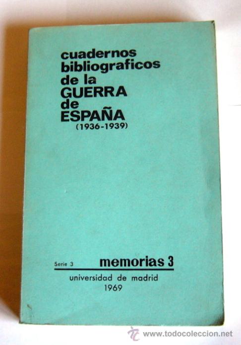 Gebrauchte B&uuml;cher: CUADERNOS BIBLIOGRAFICOS DE LA GUERRA DE ESPA&Ntilde;A-MEMORIAS Y REPORTAJES DE TESTIGOS-SERIE 3 MEMORIAS 3