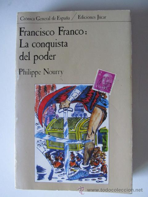 Libros de segunda mano: Francisco Franco, la conquista del poder, Philippe Nourry - Foto 1